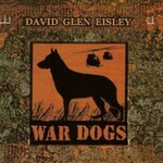 David Glen Eisley, War Dogs