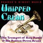 Ray Davies and His Button Down Brass, Whipped Cream: The Funky Trumpet of Ray Davies & His Button Down Brass