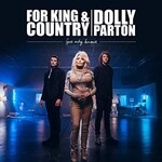for King & Country & Dolly Parton, God Only Knows
