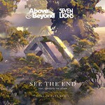 Above & Beyond and Seven Lions, See The End feat. Opposite The Other (Nora En Pure Remix)