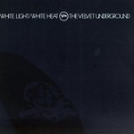 The Velvet Underground, White Light/White Heat