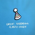 Great Grandpa, Plastic Cough mp3