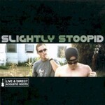 Slightly Stoopid, Live & Direct: Acoustic Roots