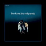 The Doors, The Soft Parade (50th Anniversary Deluxe Edition) mp3