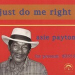 Asie Payton, Just Do Me Right