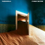 Tame Impala, It Might Be Time