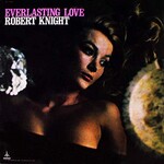 Robert Knight, Everlasting Love