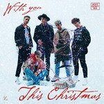 Why Don't We, With You This Christmas
