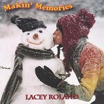 Lacey Roland, Makin' Memories
