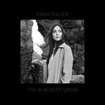 Anna Nalick, The Blackest Crow