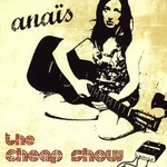 Anais, The Cheap Show mp3