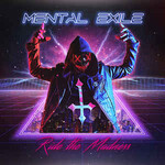 Mental Exile, Ride the Madness