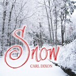 Carl Dixon, Snow