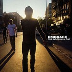 Embrace, The Good Will Out mp3
