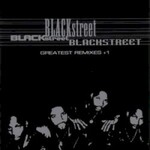 Blackstreet, Greatest Remixes +1