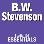 B.W. Stevenson, B.W. Stevenson: Studio 102 Essentials mp3
