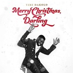 Timi Dakolo, Merry Christmas, Darling