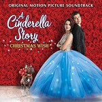 Laura Marano, A Cinderella Story: Christmas Wish mp3