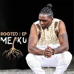 Meaku, Rooted