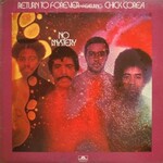 Chick Corea and Return to Forever, No Mystery