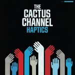 The Cactus Channel, Haptics mp3