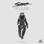 Slander, Love is Gone (The Remixes) mp3