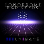 Tomorrows Bad Seeds, Illuminate mp3