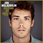 Jon McLaughlin, Holding My Breath