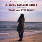 A Girl Called Eddy, Tears All Over Town mp3