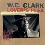 W.C. Clark, Lover's Plea mp3