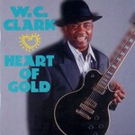 W.C. Clark, Heart of Gold