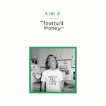 Kiwi Jr., Football Money mp3