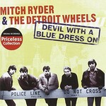 Mitch Ryder & The Detroit Wheels, Devil With A Blue Dress On