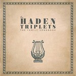 The Haden Triplets, The Family Songbook mp3