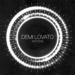 Demi Lovato, Anyone mp3