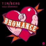 Tim Berg, Seek Bromance