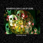 Bohren & der Club of Gore, Patchouli Blue