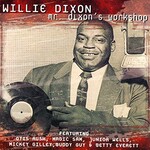 Willie Dixon, Mr. Dixon's Workshop