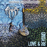 Michael Thompson Band, Love & Beyond