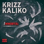 Krizz Kaliko, Immortal