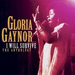 Gloria Gaynor, I Will Survive: The Anthology