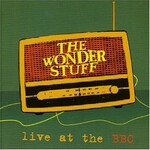 The Wonder Stuff, Live at the BBC