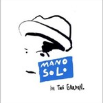 Mano Solo, In The Garden