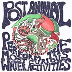 Post Animal, Post Animal Perform the Most Curious Water Activities