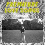 Michelle Blades, Premature Love Songs mp3