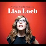 Lisa Loeb, A Simple Trick to Happiness
