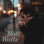 Matt Watts, Queens mp3
