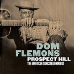 Dom Flemons, Prospect Hill: The American Songster Omnibus