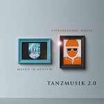 Massiv in Mensch, Tanzmusik 2.0