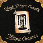 Black Water County, Taking Chances mp3